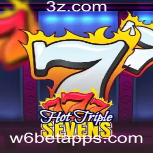 Descubra o Mundo do HotTripleSevens no w6bet app