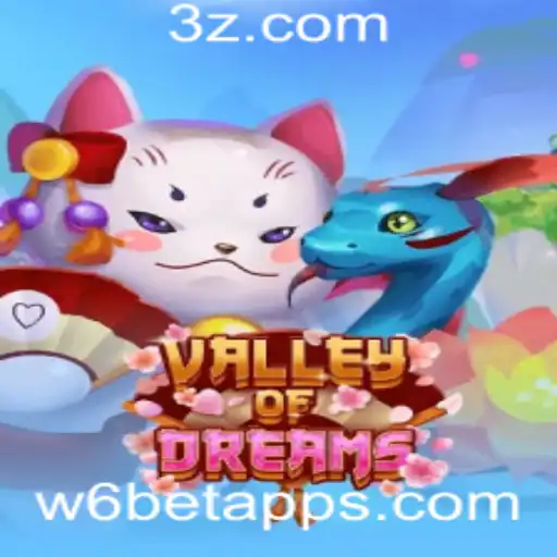 Descubra o Fascinante Mundo de ValleyofDreams com o w6bet App